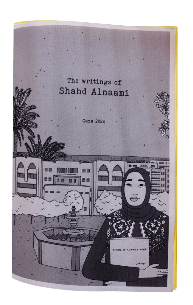 The writing of Shahd Alnaami, Gaza 2024 zine, with an illustration of a woman wearing a tatreez embroidered dress and a hijab, standing before a fountain, buildings, and palm trees