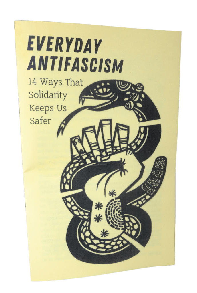 Everyday Antifascism: 14 Ways That Solidarity Keeps Us Safer, with an illustration of a snake with a collar of roses being held aloft in a tattooed hand