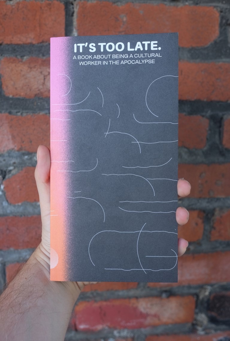 It’s Too Late. Do It Anyway! A Book about Being a Cultural Worker in the Apocalypse + a Hologram Starter Kit, by Cassie Thornton & Magdalena Jadwiga Härtelova - Image 5