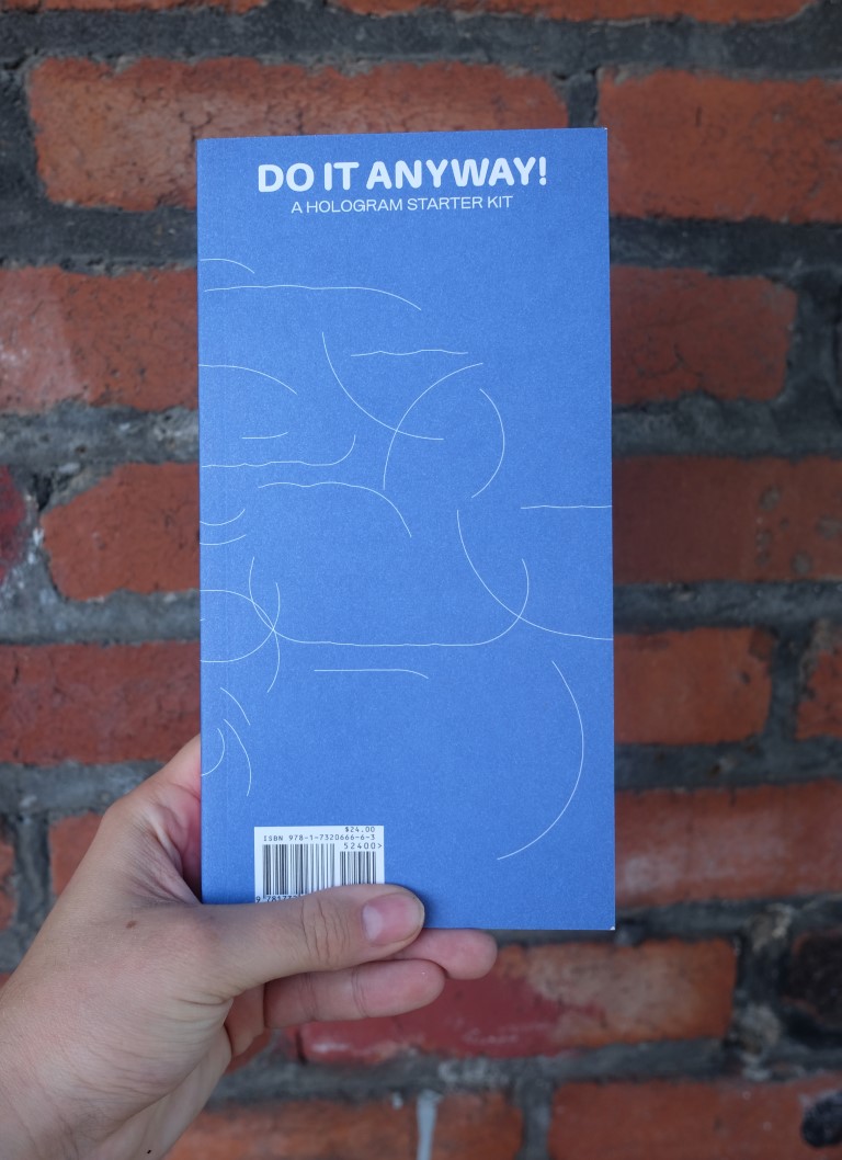 It’s Too Late. Do It Anyway! A Book about Being a Cultural Worker in the Apocalypse + a Hologram Starter Kit, by Cassie Thornton & Magdalena Jadwiga Härtelova - Image 2
