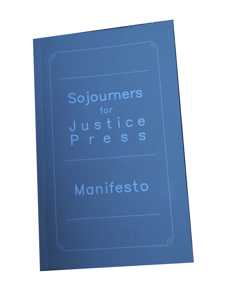 Sojourners for Justice Press Manifesto, by Mariame Kaba & Neta Bomani