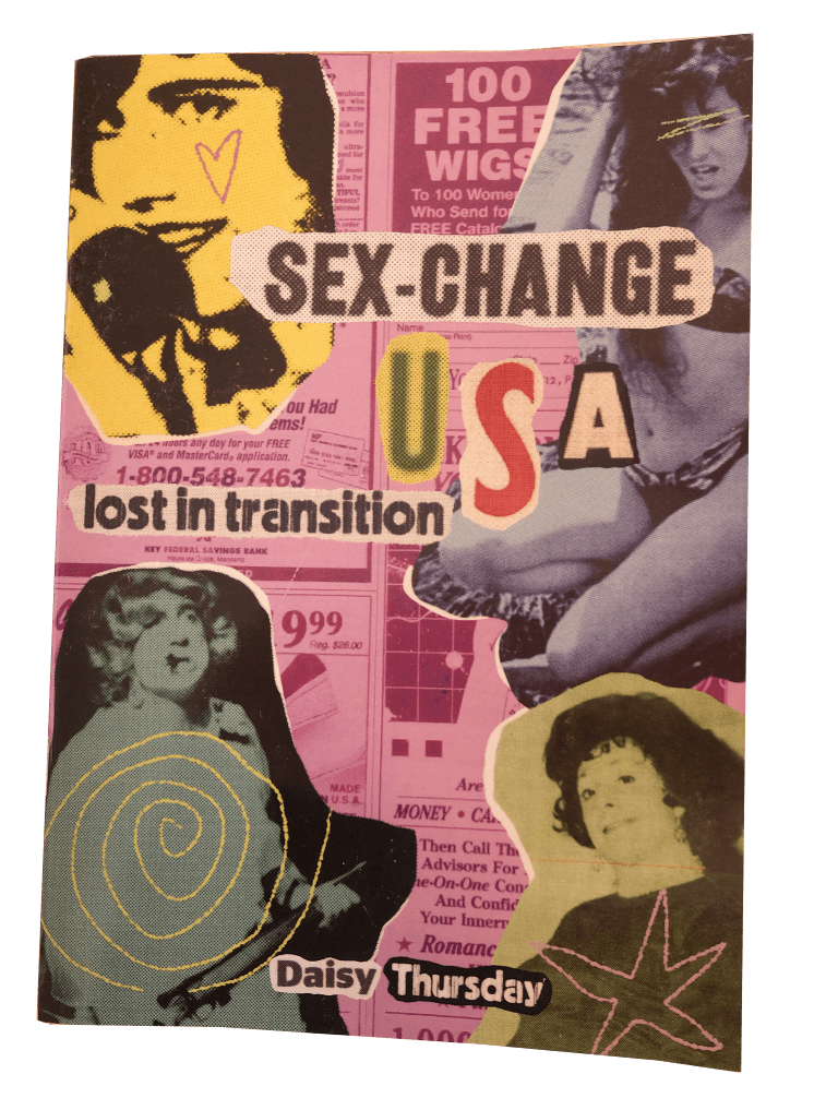 Sex Change USA, by Daisy Thursday