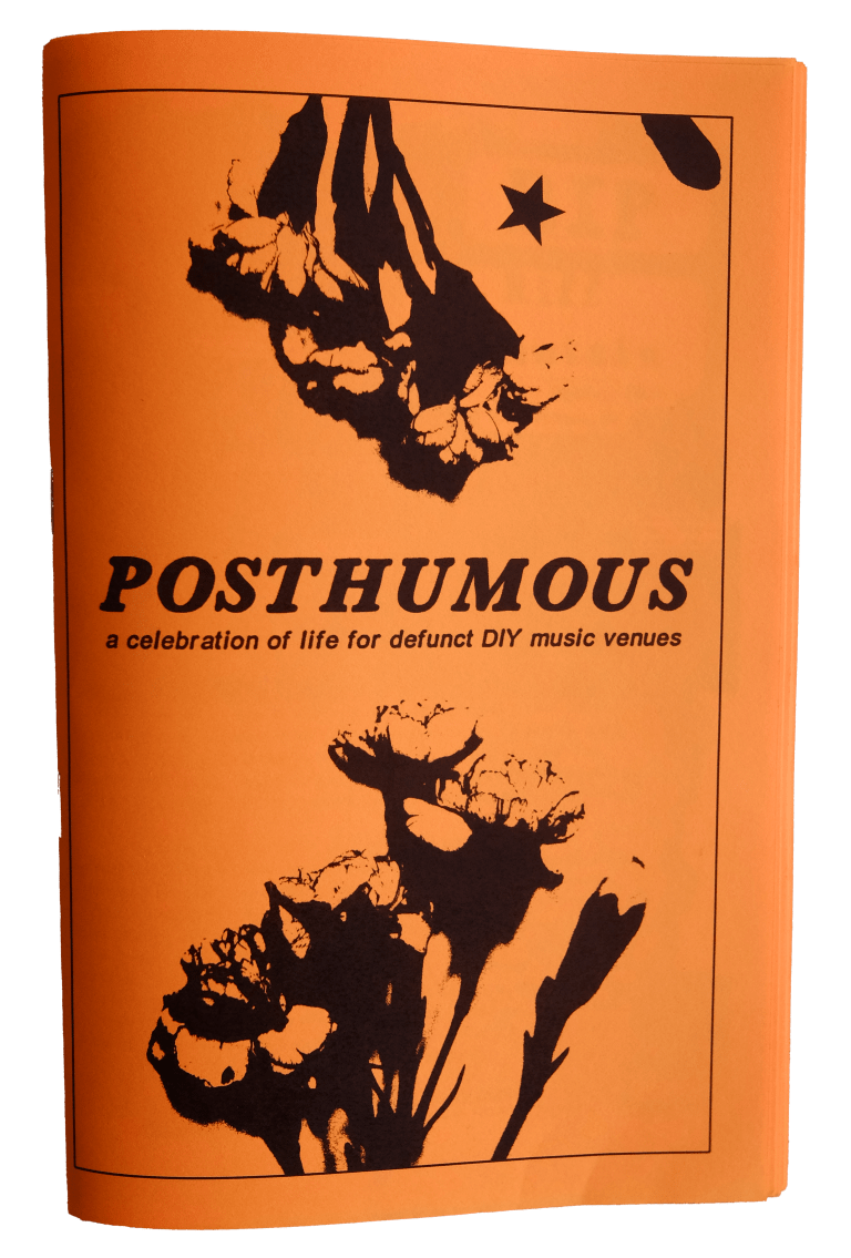 POSTHUMOUS: tribute to defunct DIY music venues, by elliott giannini  (print)