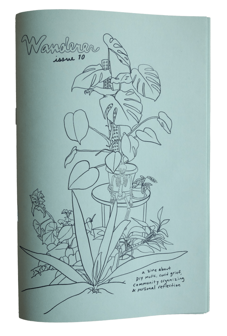 wanderer issue #10 | perzine about diy music, covid grief, self care, mutual aid, by elliott giannini (print)