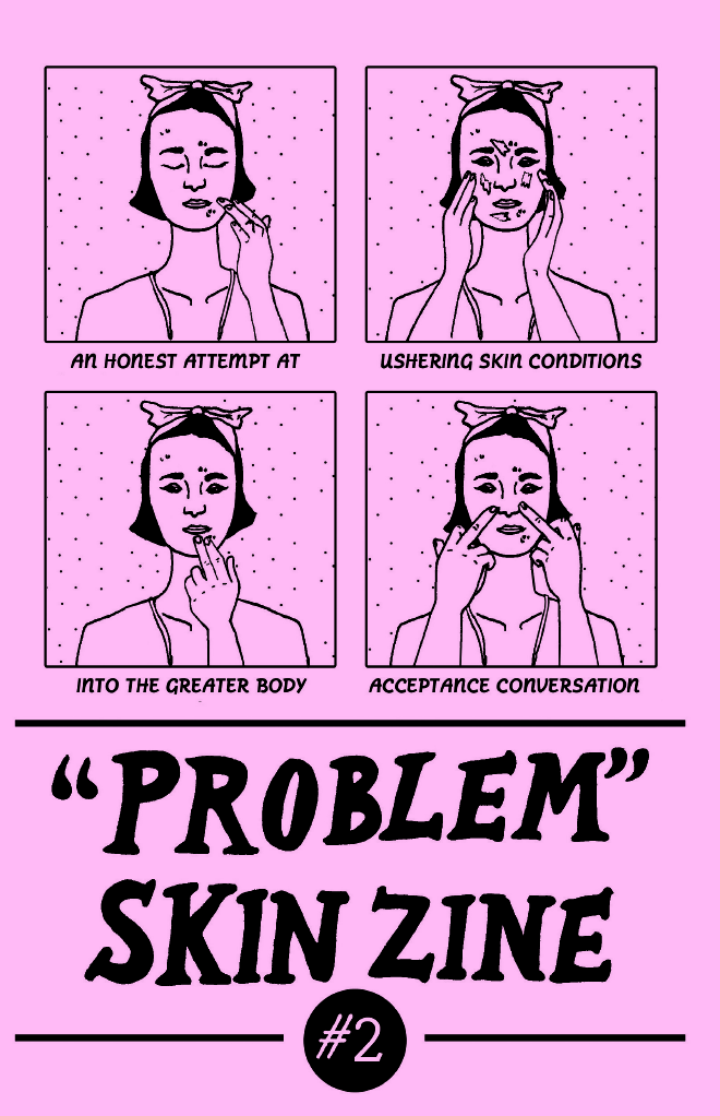 "Problem" Skin zine, by elliott giannini (digital)