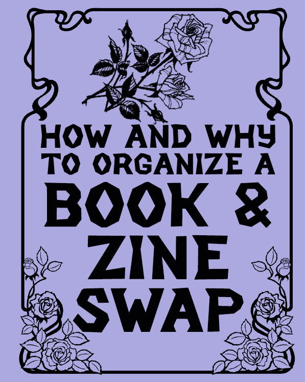 How and Why to Run a Book and Zine Swap (digital)